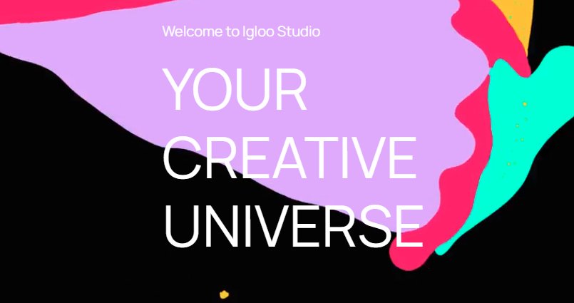 This image features a vibrant, abstract design with colorful shapes and swirls. The text "Welcome to Igloo Studio" is displayed at the top, followed by the phrase "YOUR CREATIVE UNIVERSE" in large white letters. The overall impression is one of creativity, energy, and a dynamic environment.