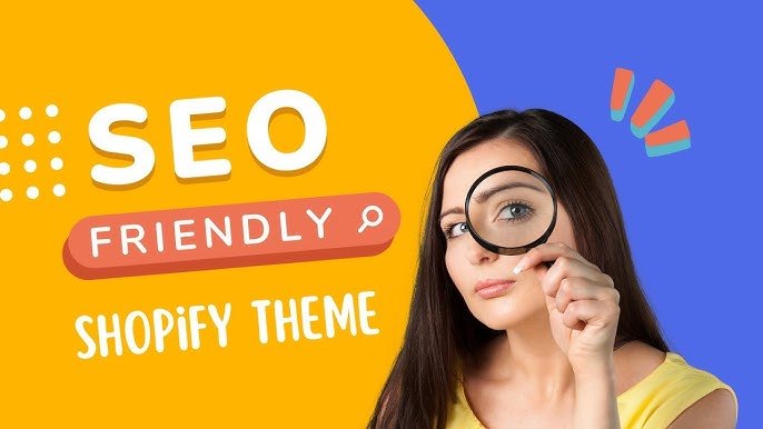 Woman holding a magnifying glass with text highlighting 'SEO Friendly Shopify Theme' in a colorful and engaging design.