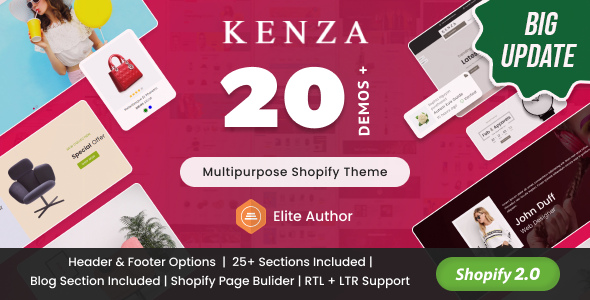 This image is a promotional banner for the Kenza Shopify 2.0 theme, which is a multipurpose theme designed for various types of online stores. It highlights the theme's features, such as 20+ demos, header and footer options, 25+ sections, blog section, Shopify Page Builder, RTL + LTR support, and compatibility with Shopify 2.0. The banner also emphasizes the theme's status as an "Elite Author" theme and includes a "BIG UPDATE" callout.