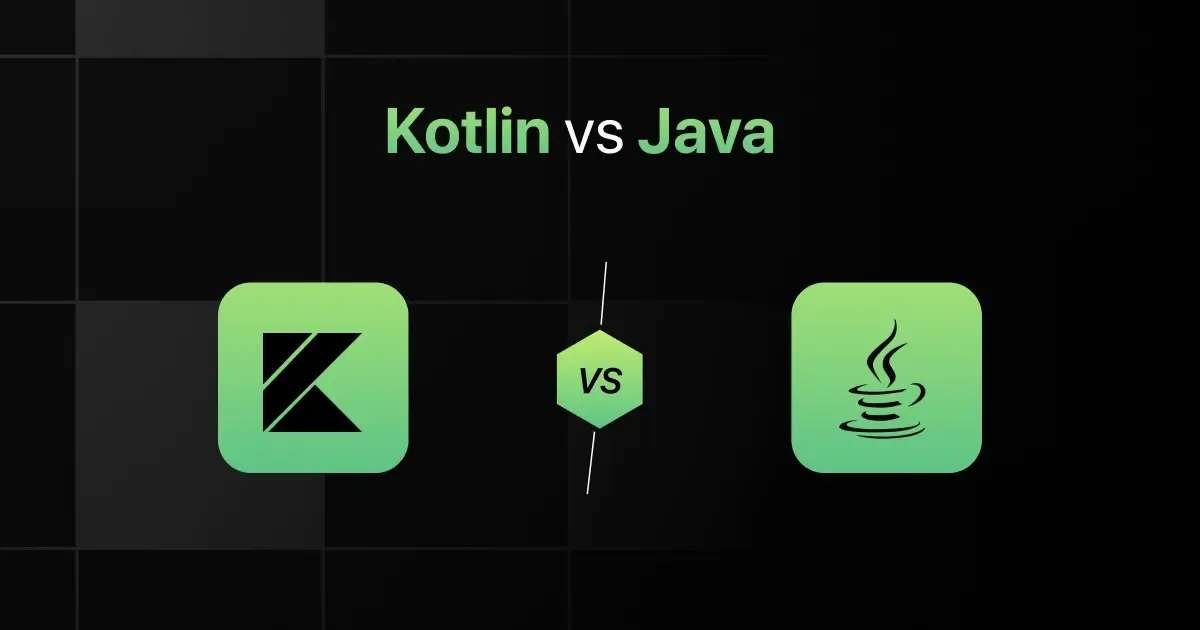 Kotlin vs Java: Feature, Performance, and Use Case Comparison