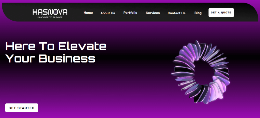This image is a screenshot of the Hasnova website's homepage. It features a dark purple background with a prominent white header that includes the company logo and navigation bar. The main headline, "Here To Elevate Your Business," is displayed in large white text, emphasizing their commitment to helping businesses grow. A 3D abstract swirl graphic is placed on the right side of the screen, adding a touch of visual interest. The page concludes with a prominent "GET STARTED" button, encouraging visitors to take action.