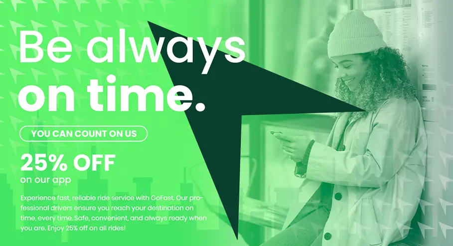 Promotional advertisement for GoFast featuring a large black arrow, text ‘Be always on time,’ and a 25% discount offer on rides with their app, showing a person using a tablet.